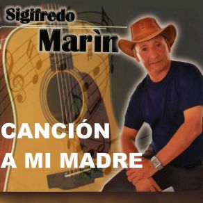 Download track Canción A Mi Madre Sigifredo Marín