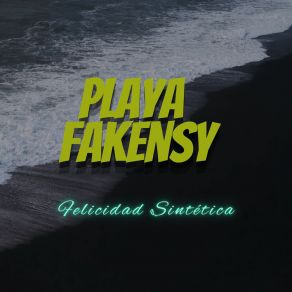 Download track Mente Perdida PLAYA FAKENSY