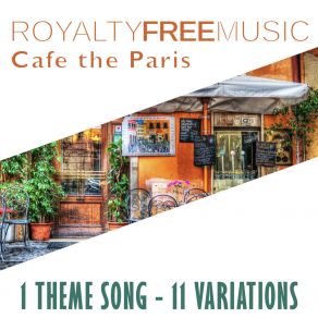 Download track Cafe The Paris, Var. 11 (Instrumental) Royalty Free Music Maker