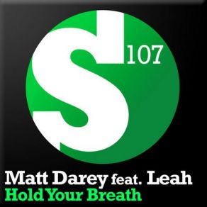 Download track Hold Your Breath (Original Mix) Leah, Matt Darey