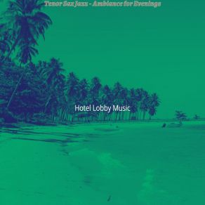 Download track Astounding Moods For Saturday Morning Hotel Lobby Music