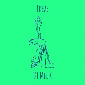 Download track The DJ & Me DJ Mel X