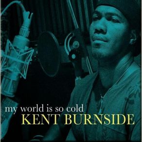 Download track Feel Good Kent Burnside