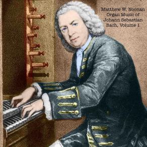 Download track Präludium Und Fuge In E Minor, BWV 555 Matthew W. Noonan