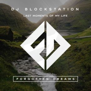 Download track Don't Forget Her DJ BlockStation