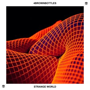 Download track Strange World (Extended Mix) 4brownbottles