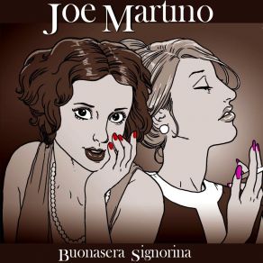 Download track Buonasera Signorina Joe Martino