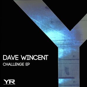 Download track Challenge (Original Mix) Dave Wincent