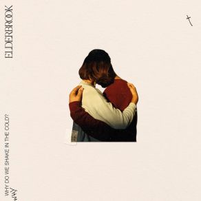 Download track Why Do We Shake In The Cold? (Edit) Elderbrook