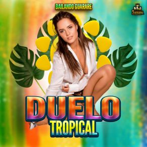Download track Te Fuiste Y Me Dejaste Duelo Tropical