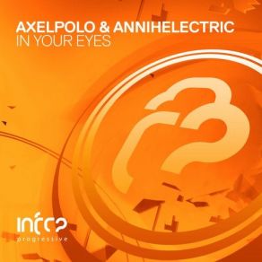 Download track In Your Eyes (Extended Mix) AxelPolo, AnnihElectric