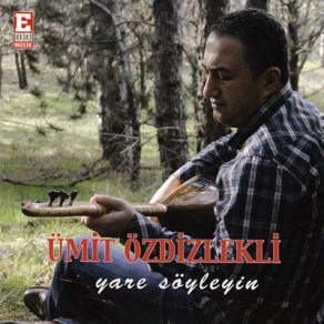 Download track Yareler Beni Ümit Özdizlekli