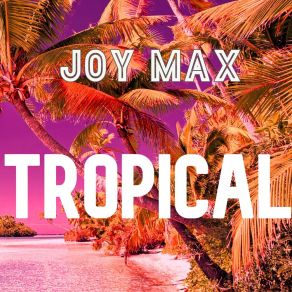 Download track Island JOY MAX