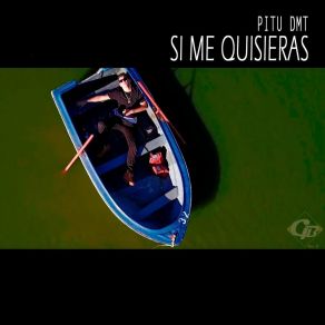 Download track Si Me Quisieras Pitu Dmt