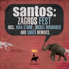 Download track Zagros Fest (Nicole Moudaber Remix) SantosNicole Moudaber