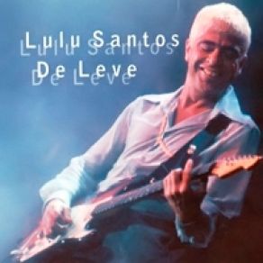 Download track Um Certo Alguém Lulu Santos