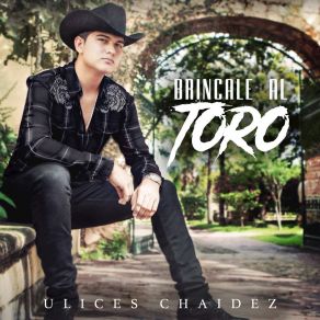 Download track Vengo De La Cima Ulices Chaidez