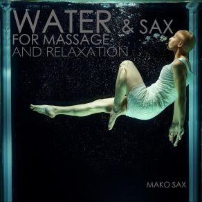 Download track Biodynamic Massage Mako Sax