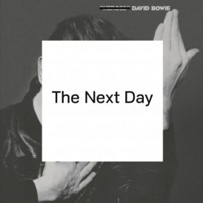 Download track The Next Day (Album Version) David Bowie