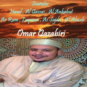 Download track Sourate Al Ahzab, Pt. 2 (Quran) Omar Qazabiri