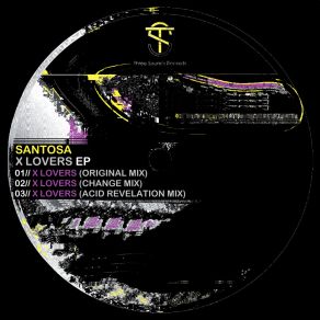 Download track X Lovers (Acid Revelation Mix) SantosaAcid Revelation