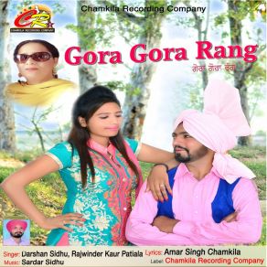 Download track Gora Gora Rang Rajwinder Kaur Patiala