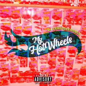 Download track My Hotwheels Djzerotolerance