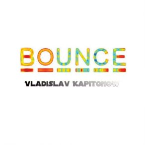 Download track Bounce Vladislav Kapitonow