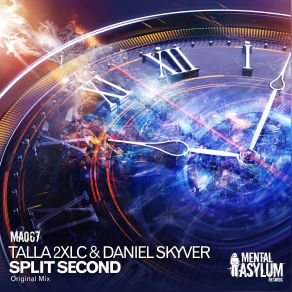 Download track Split Second Original Mix Talla 2XLC, Daniel Skyver