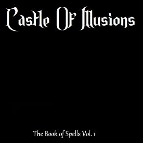 Download track Chapter II: Casting The First Spell Castle Of Illusions