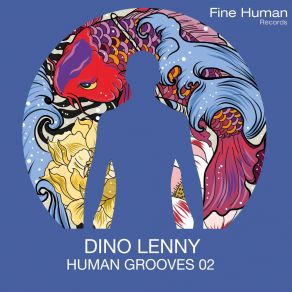 Download track I Can Have You Dino Lenny