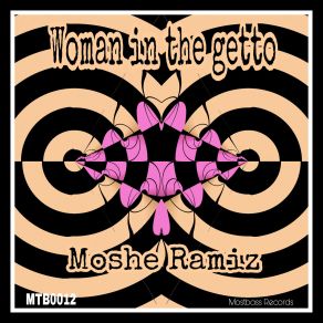 Download track Woman In The Getto Moshe Ramiz