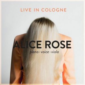 Download track Last Happy End (Live In Cologne) Alice Rose