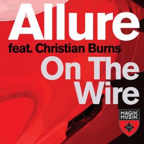 Download track On The Wire (Matthew Nagle Dub) Christian Burns, Allure