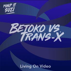 Download track Living On Video (Betoko Mix) Betoko