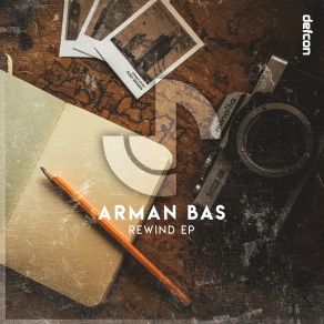 Download track Rewind (Extended Mix) Arman Bas