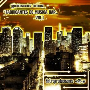 Download track - Inicio - Mc Bross Modulosanchez FABRICANTES DE MUSICA RAP... VOL. 1