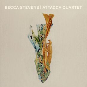 Download track No More (Arr. William Stevens) Becca Stevens, Attacca Quartet