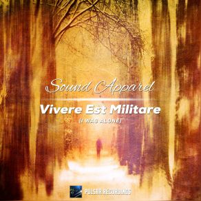 Download track Vivere Est Militare (I Was Alone) (Alternative Version) Sound Apparel