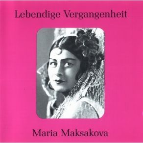 Download track 14. Traume Maria Maksakova