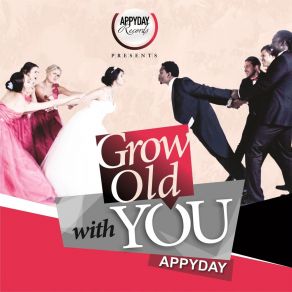 Download track Grow Old With You Appyday