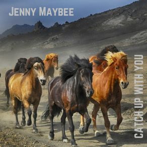 Download track Catch Up With You Jenny Maybee