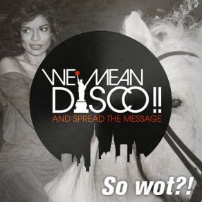 Download track Ich Liebe Es Zu Tanzen [Me Gusta Bailar Rework] We Mean Disco!!