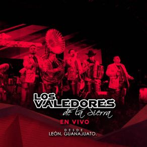 Download track Márchate Ahora (En Vivo) Los Valedores De La Sierra