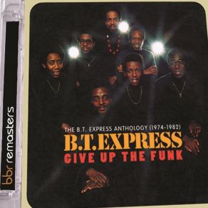 Download track Can't Stop Groovin' Now, Wanna Do It Some More B. T. Express