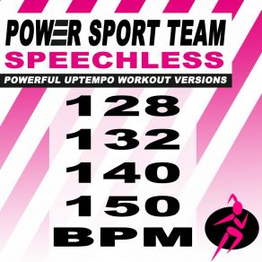 Download track Speechless (132 Bpm Powerful Uptempo Cardio, Fitness, Crossfit & Aerobics Workout Versions) Power Sport TeamThe Fitness, Crossfit