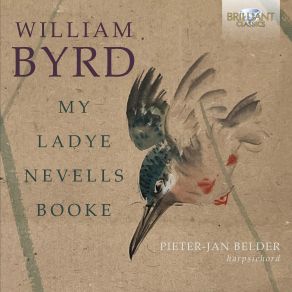 Download track My Ladye Nevells Booke, IWB 162: VII. A Galliards Gygge, MB18 Pieter - Jan Belder