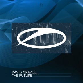 Download track The Future (Extended Mix) David Gravell