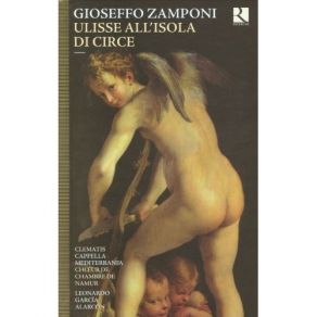 Download track 9. Atto Terzo Scena Quarta - Con Si Breve Intervallo Circe Ulisse Argesta Choro Di Damigelle Giuseppe Zamponi