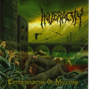 Download track EXTERMINATION OF MILLIONS INVERACITY